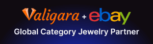 Valigara becomes eBay's Global Jewelry Category Partner