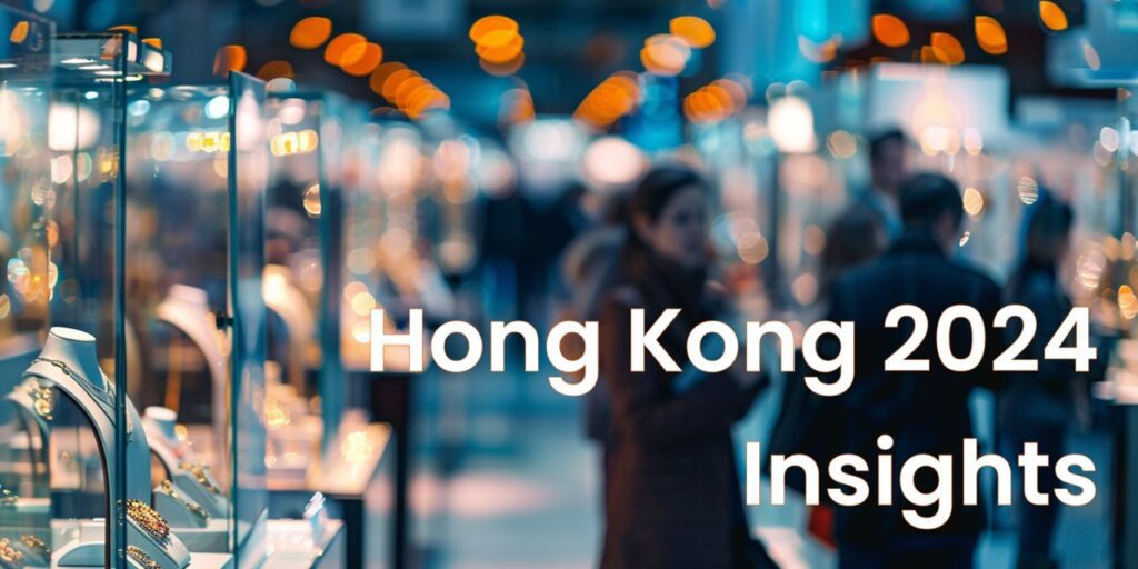 Hong Kong International jewelry tradeshow 2024 Insights